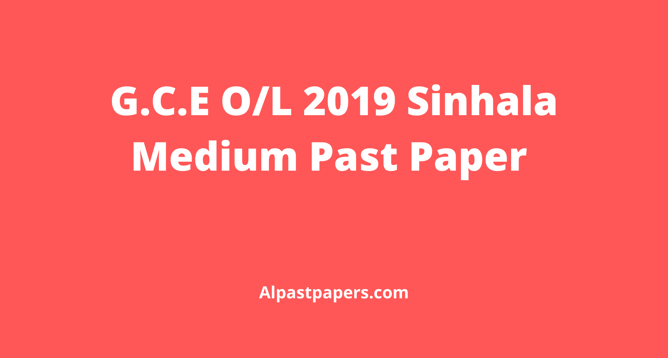 G.C.E-O_L-2019-O_L-Sinhala-Medium-Past-Paper
