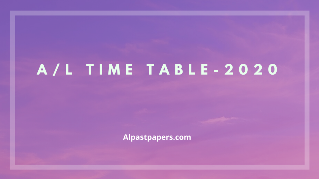 A/L Time Table 2020