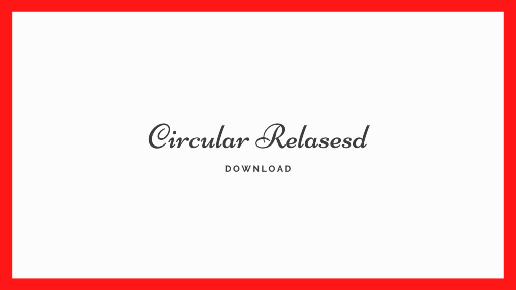 Circular Released