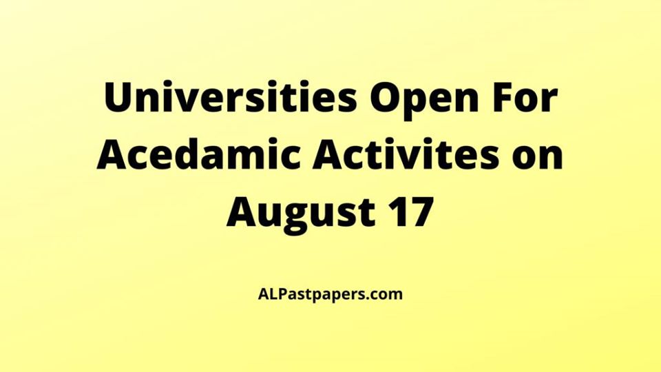 Universities-Open-For-Acedamic-Activites-on-August-17