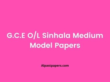 G.C.E O/L Sinhala Medium Model Papers