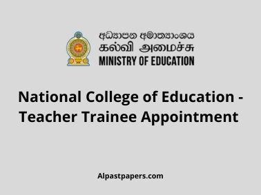 National College of Education - Teacher Trainee Appointment 