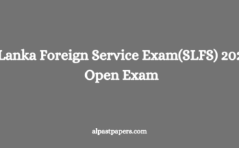 Sri Lanka Foreign Service Exam(SLFS) 2021 – Open Exam