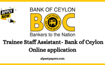 Trainee Staff Assistant 2021 Application- Bank of Ceylon