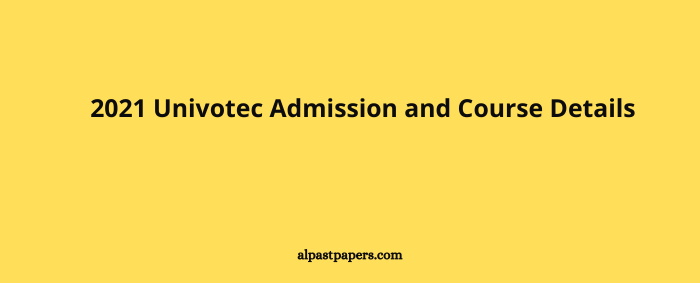 2021 Univotec Admission and Course Details