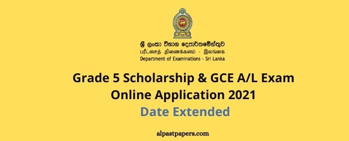 GCE Grade 5 and AL Exam Admission Extended