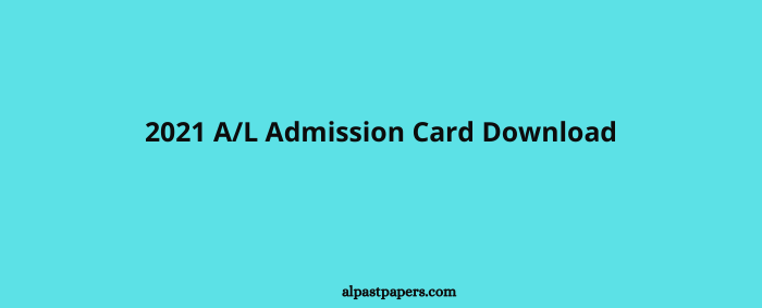 2021 AL Admission Card Download